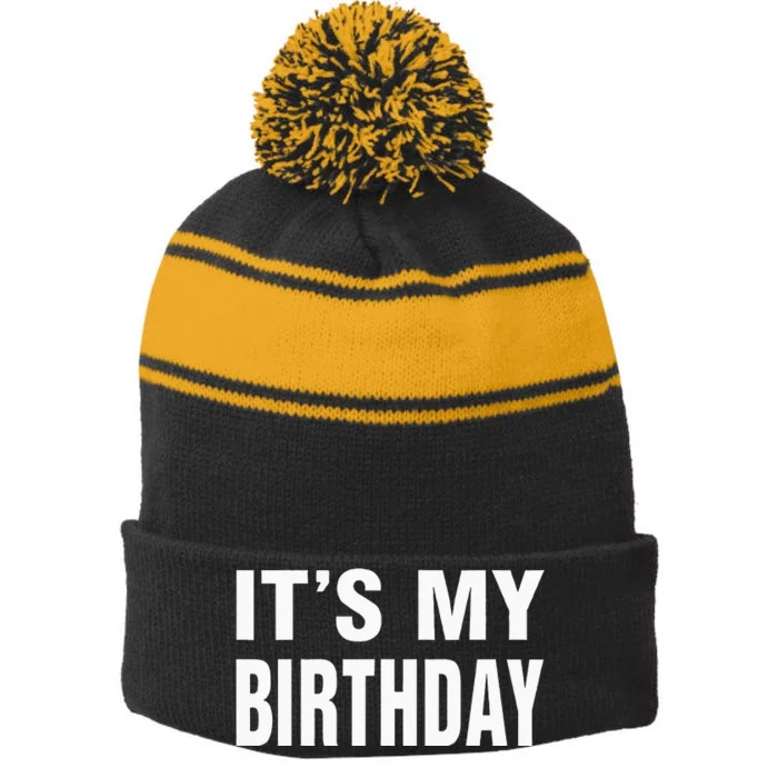 Its My Birthday Gif For Women Teen Men Stripe Pom Pom Beanie