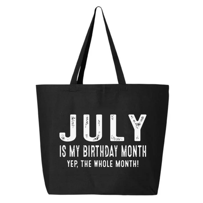 its my birthday july birthday 25L Jumbo Tote