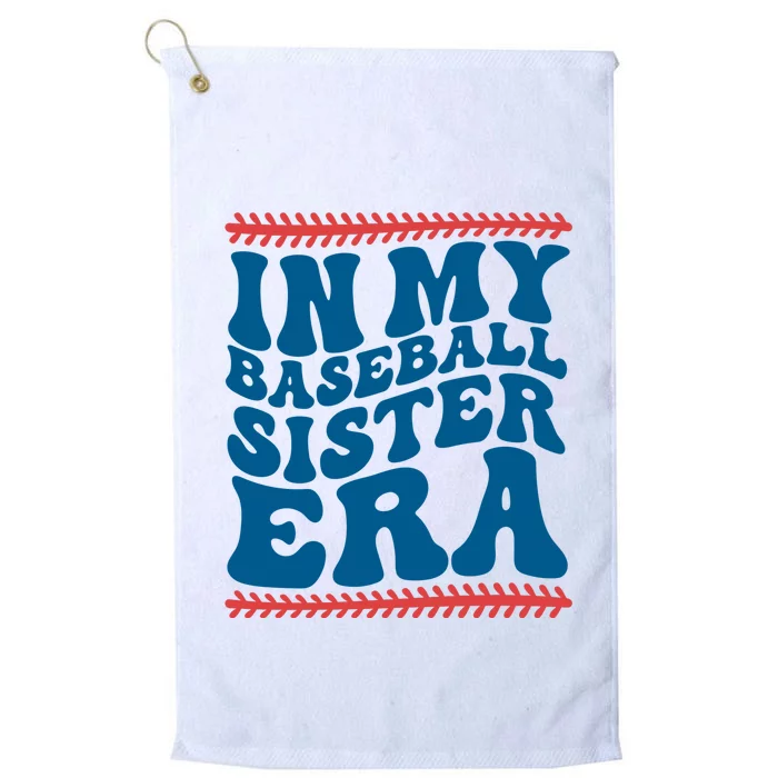 In My Baseball Sister Era Sporty Girl Platinum Collection Golf Towel