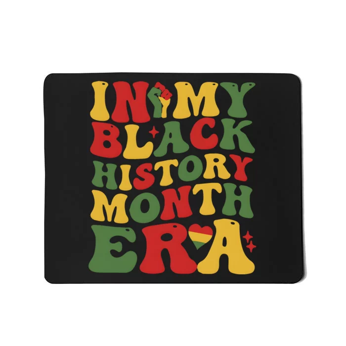 In My Black History Era Juneteenth Mousepad