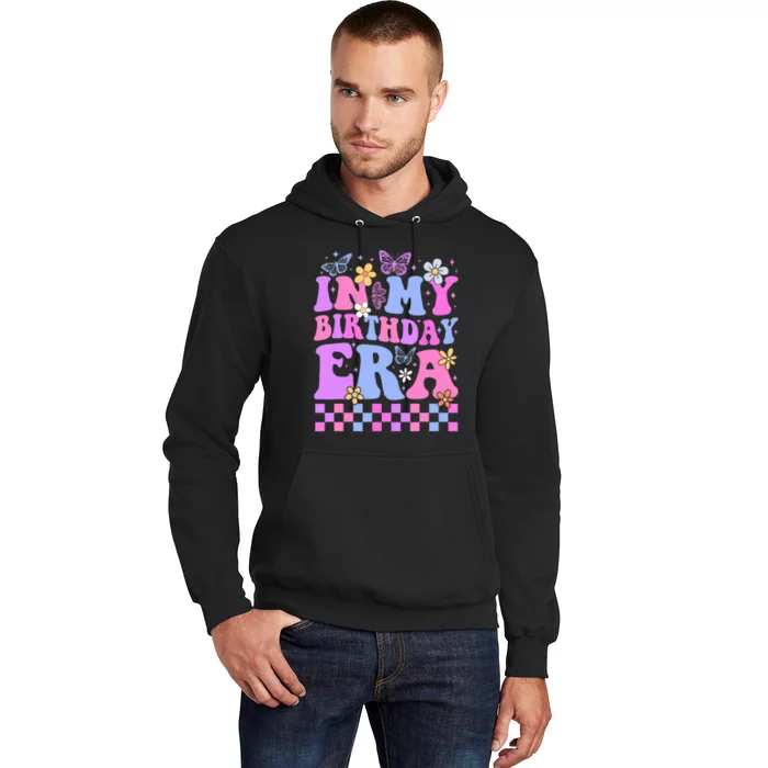 In My Birthday Era Retro Funny Bday Gifts Girl Hoodie