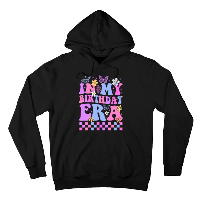 In My Birthday Era Retro Funny Bday Gifts Girl Hoodie