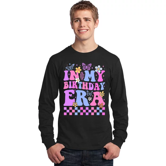 In My Birthday Era Retro Funny Bday Gifts Girl Tall Long Sleeve T-Shirt