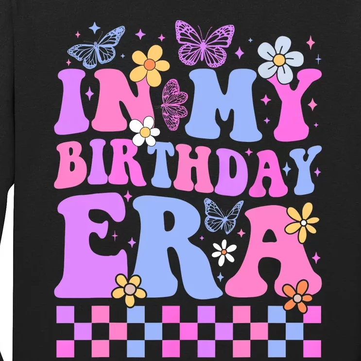 In My Birthday Era Retro Funny Bday Gifts Girl Tall Long Sleeve T-Shirt