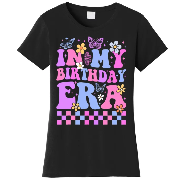 In My Birthday Era Retro Funny Bday Gifts Girl Women's T-Shirt