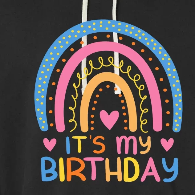 IT’S MY BIRTHDAY RAINBOW For Women Teens Women Gifts Garment-Dyed Fleece Hoodie