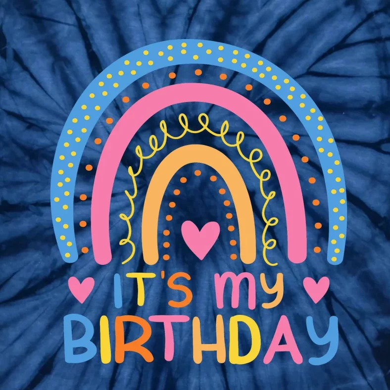 IT’S MY BIRTHDAY RAINBOW For Women Teens Women Gifts Tie-Dye T-Shirt