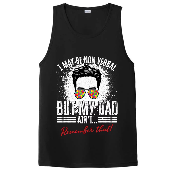 I May Be Nonverbal Dad Non Verbal Autism Cool Gift Performance Tank