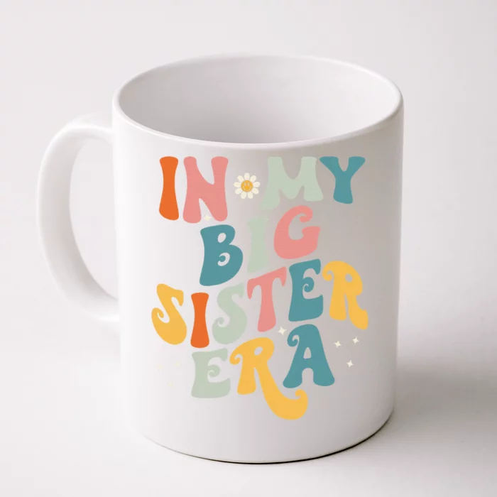 In My Big Sis Era Baby Girl Women Big Sister Front & Back Coffee Mug