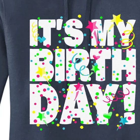 ItS My Birthday Teens Confetti Women's Pullover Hoodie