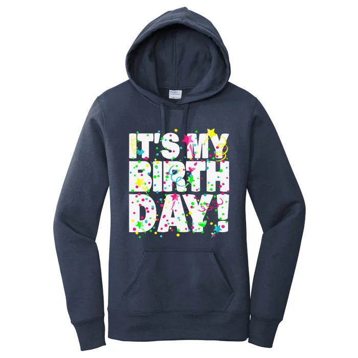 ItS My Birthday Teens Confetti Women's Pullover Hoodie