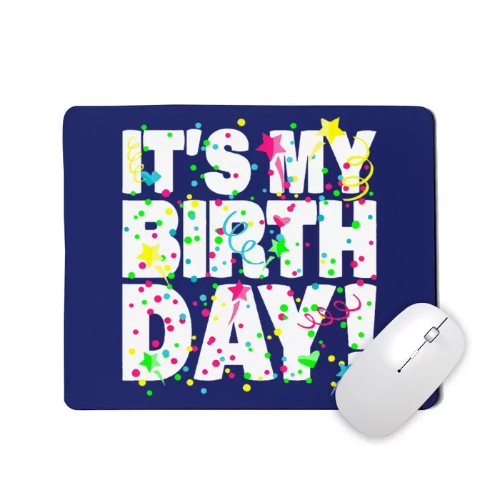 ItS My Birthday Teens Confetti Mousepad