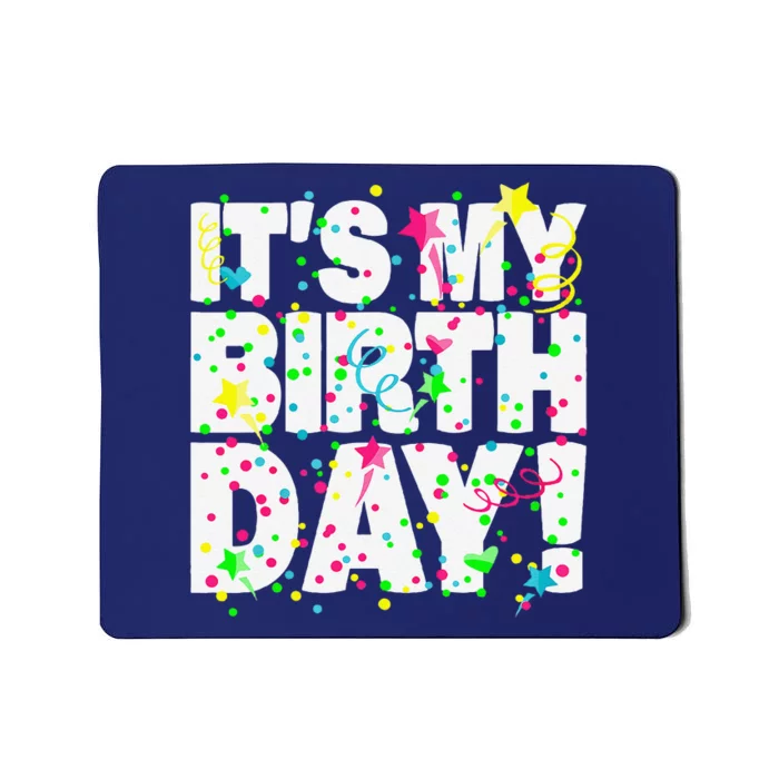 ItS My Birthday Teens Confetti Mousepad