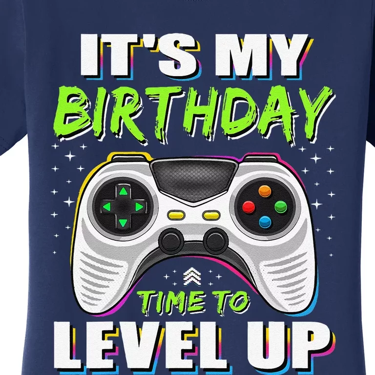 ItS My Birthday Boy Time To Level Up Video Game Gift Women's T-Shirt