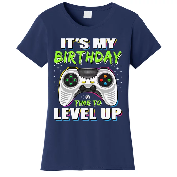 ItS My Birthday Boy Time To Level Up Video Game Gift Women's T-Shirt