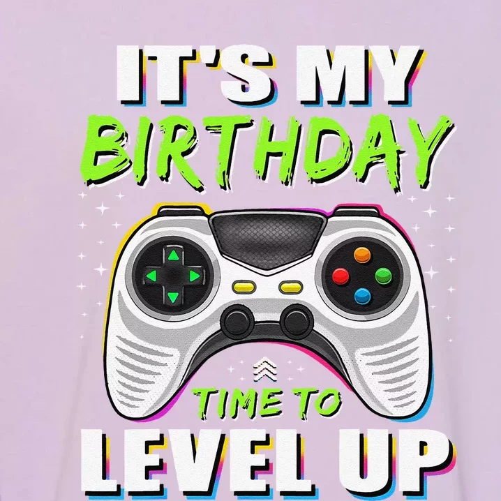 ItS My Birthday Boy Time To Level Up Video Game Gift Garment-Dyed Sweatshirt