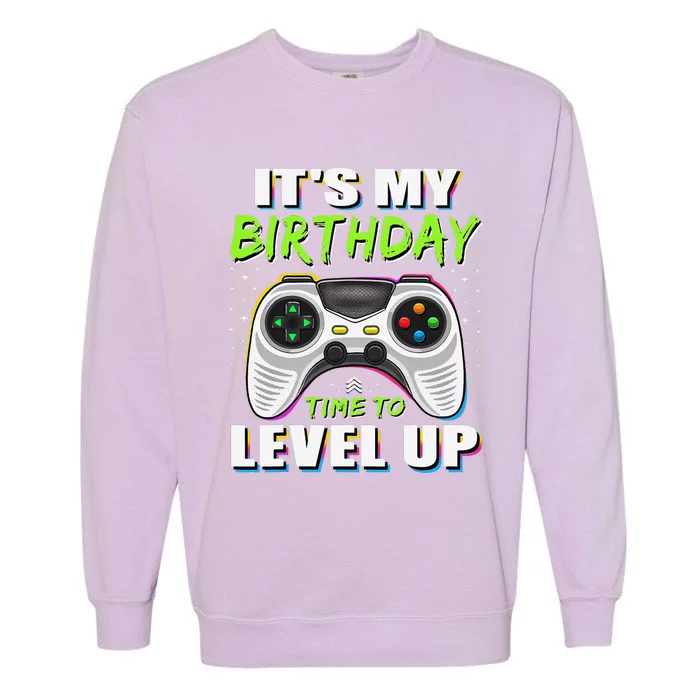 ItS My Birthday Boy Time To Level Up Video Game Gift Garment-Dyed Sweatshirt