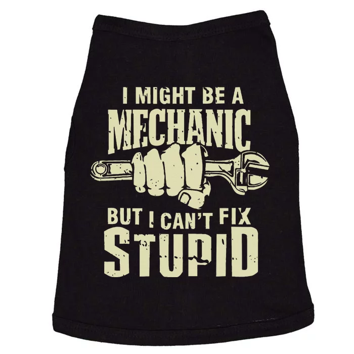 I Might Be A Mechanic But I CanT Fix Stupid Doggie Tank