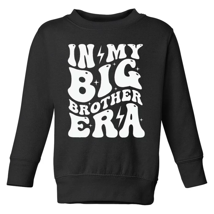 In My Big Brother Era Pregnancy Announcement For Brother Toddler Sweatshirt