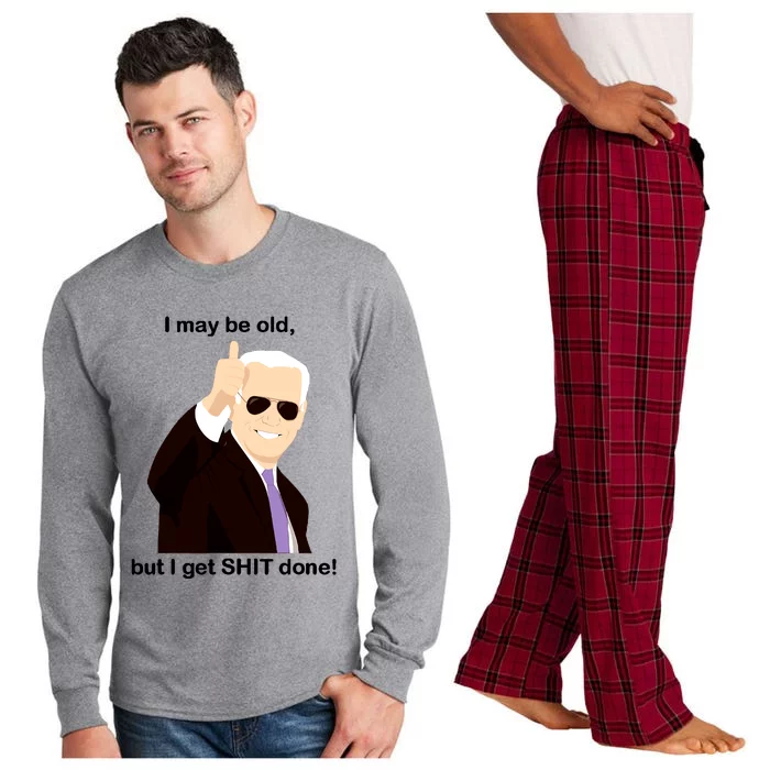 I May Be Old But I Get Shit Done Long Sleeve Pajama Set