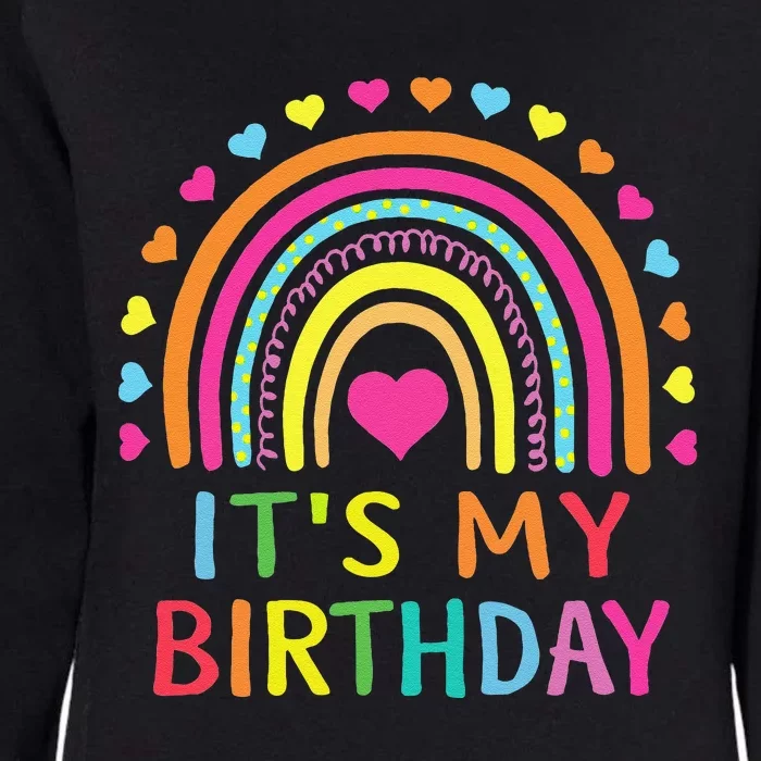 ItS My Birthday  Teens Girl Gift Rainbow Womens California Wash Sweatshirt