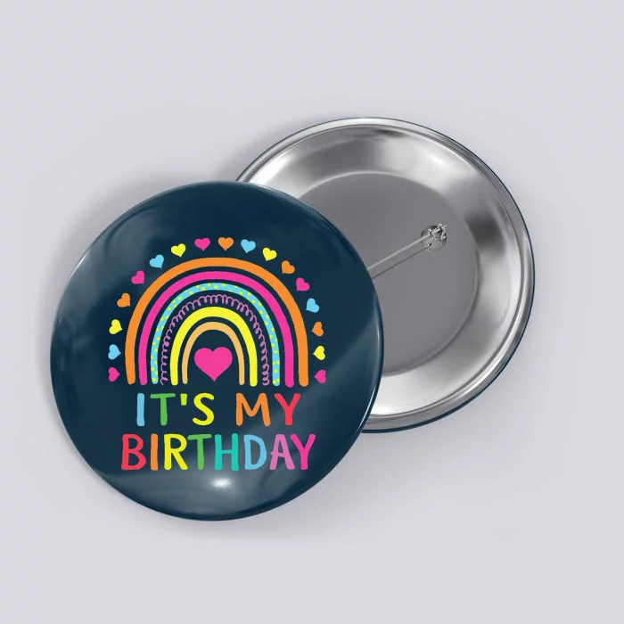 ItS My Birthday  Teens Girl Gift Rainbow Button