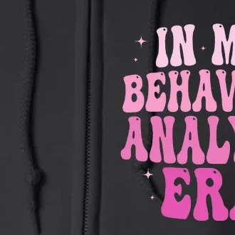 In My Behavior Analyst Era Groovy Applied Behavior Analysis Full Zip Hoodie