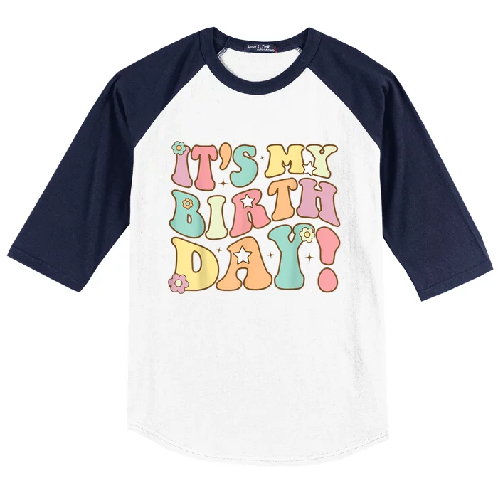 Its My Birthday Groovy Birthday Baseball Sleeve Shirt