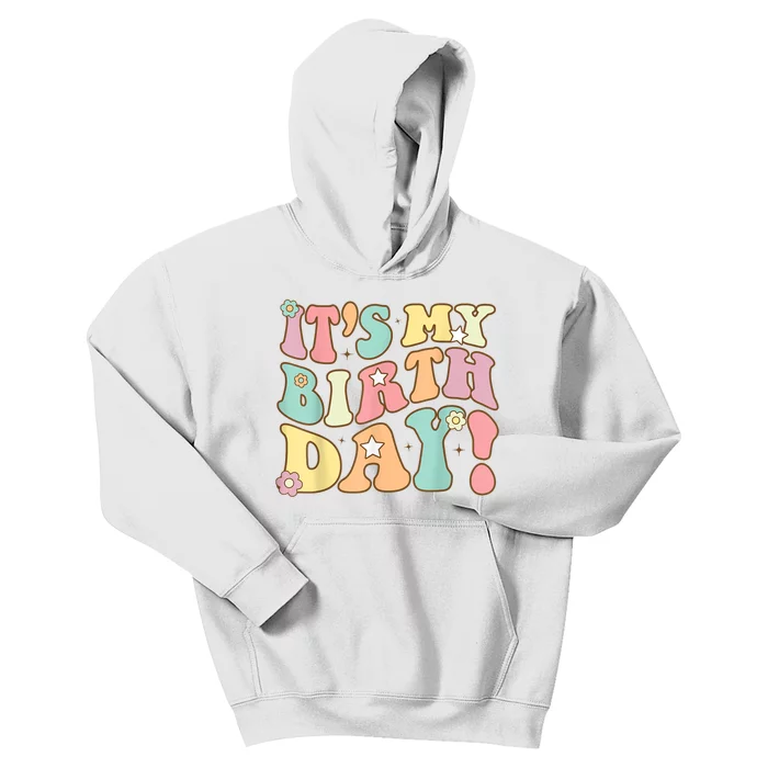 Its My Birthday Groovy Birthday Kids Hoodie