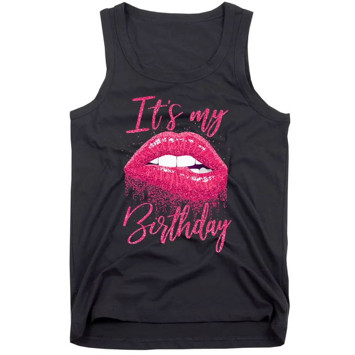 Its My Birthday For Women Gift For Mom Wife Gigi Birthday Tank Top