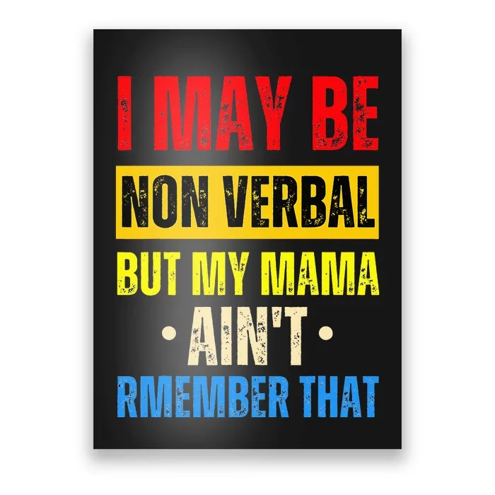 I May Be Non Verbal Nonverbal Autism Awareness Poster