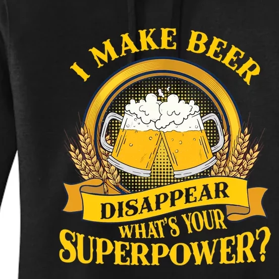 I Make Beer Disappear What's Your Superpower Women's Pullover Hoodie