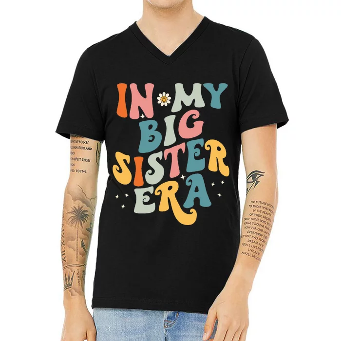 In My Big Sis Era Baby  Big Sister V-Neck T-Shirt