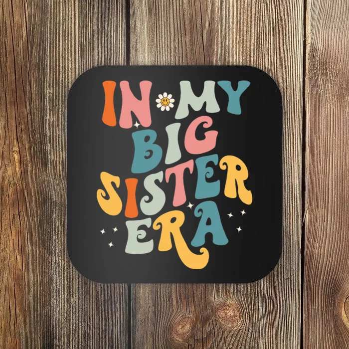 In My Big Sis Era Baby  Big Sister Coaster