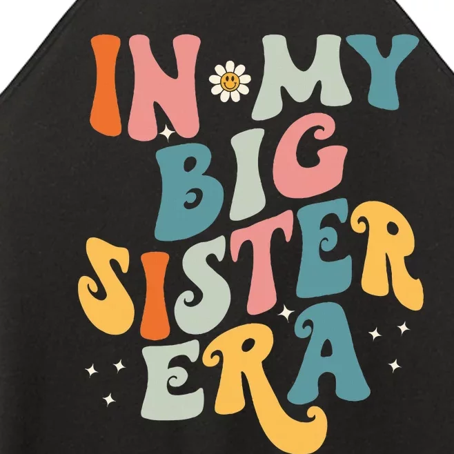 In My Big Sis Era Baby  Big Sister Women’s Perfect Tri Rocker Tank