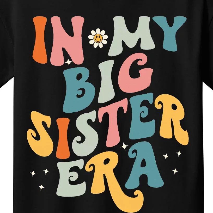 In My Big Sis Era Baby  Big Sister Kids T-Shirt