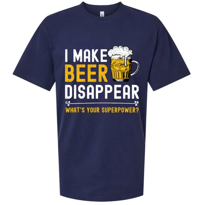 I Make Beer Disappear What's Your Superpower Funny Drinking Sueded Cloud Jersey T-Shirt