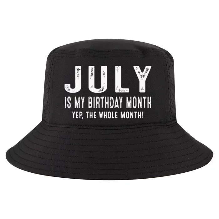 its my birthday july birthday Cool Comfort Performance Bucket Hat