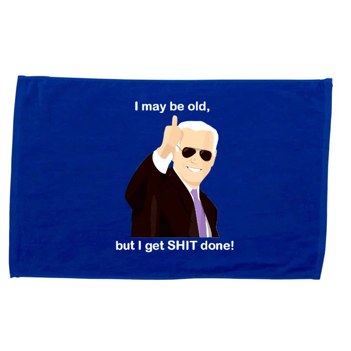 I May Be Old But I Get Shit Done Microfiber Hand Towel