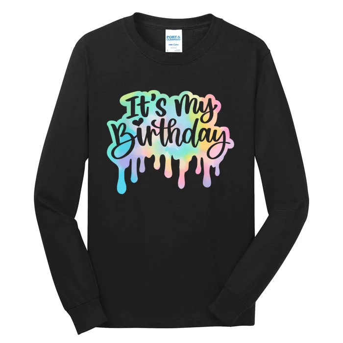 Its My Birthday For Women Teens Girls Retro Tie Dye Tall Long Sleeve T-Shirt