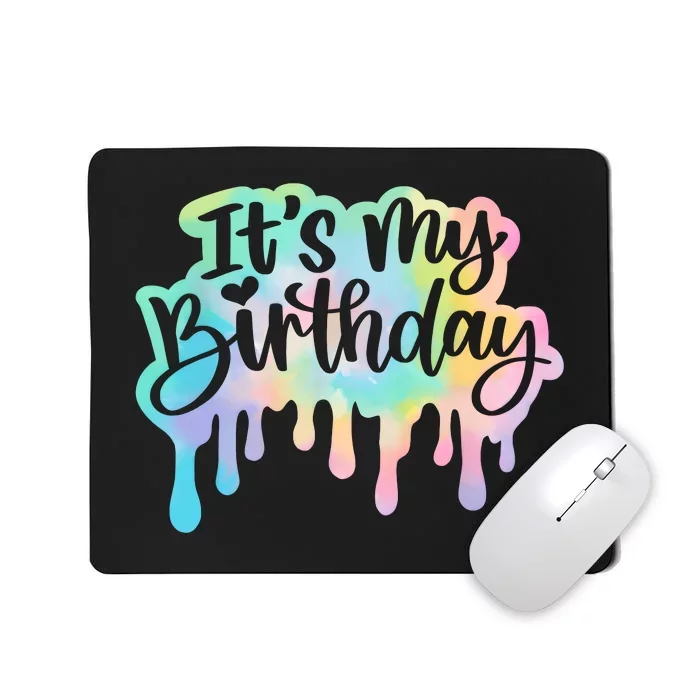 Its My Birthday For Women Teens Girls Retro Tie Dye Mousepad