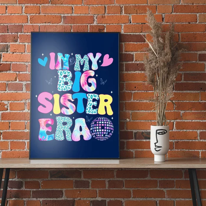 In My Big Sister Era Cute To Be A Big Sister Poster