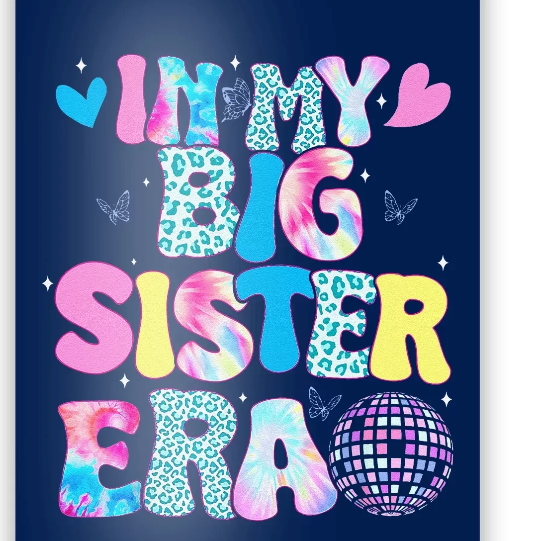 In My Big Sister Era Cute To Be A Big Sister Poster