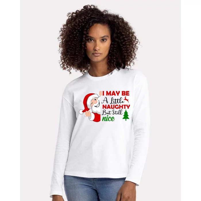 I May Be A Little Naughty But Still Nice Womens Cotton Relaxed Long Sleeve T-Shirt