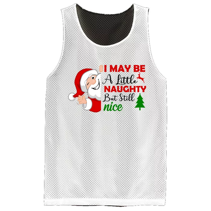 I May Be A Little Naughty But Still Nice Mesh Reversible Basketball Jersey Tank