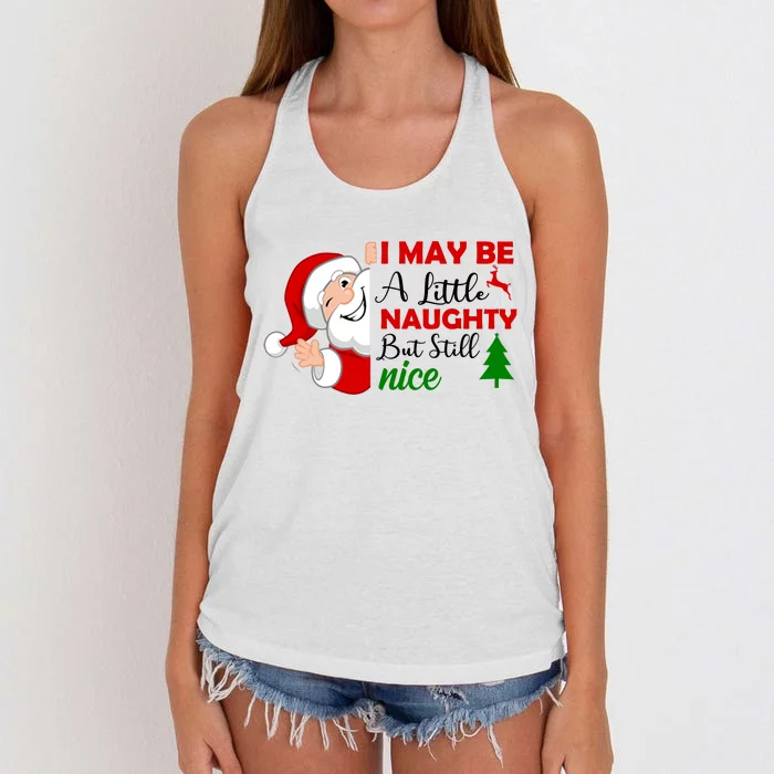 I May Be A Little Naughty But Still Nice Women's Knotted Racerback Tank