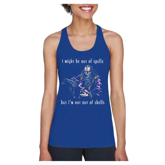 I Might Be Out Of Spells But IM Not Out Of Shells Up Women's Racerback Tank