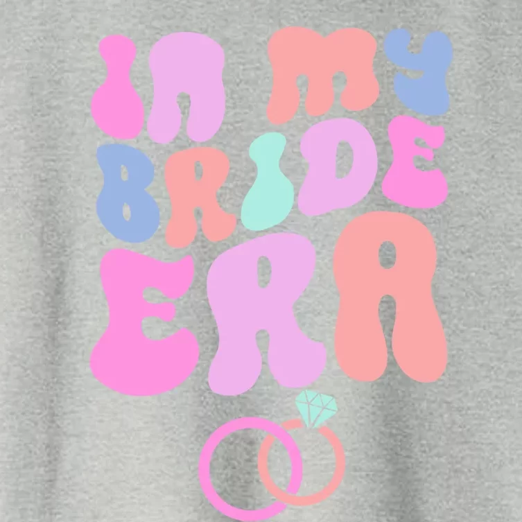 In My Bride Era Bachelorette Engaget Party Wedding Day Cool Gift Women's Crop Top Tee