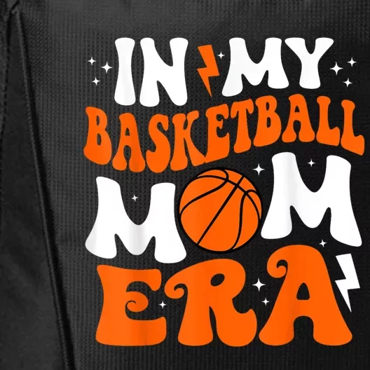 In My Basketball Mom Era Cute Groovy Basketball (1) City Backpack