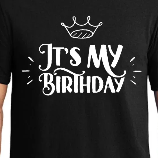 It's My Birthday Birthdays Celebrate Party Congratulations Pajama Set